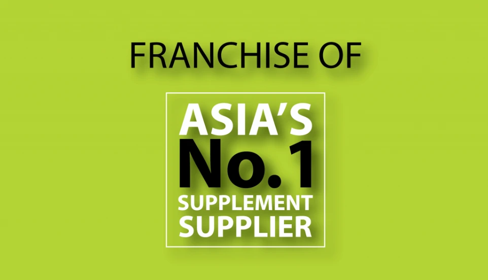 Franchise of Asia's No.1 Supplement Supplier